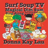 Surf Soup TV Magical Dim Sum Sing-Along Surf Soup TV Magical Dim Sum Sing-Along