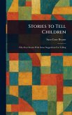 Stories to Tell Children Stories to Tell Children