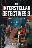 The Interstellar Detectives 3 The Interstellar Detectives 3