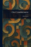 On Compromise On Compromise