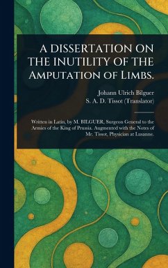 Cover A DISSERTATION ON THE INUTILITY OF THE Amputation of Limbs.