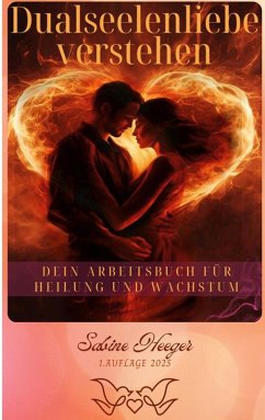 Dualseelenliebe verstehen (eBook, ePUB)