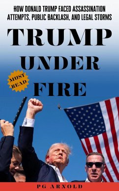 Cover Trump Under Fire (eBook, ePUB)