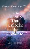 The Theory That Unlocks the Universe! (eBook, ePUB)
