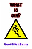 What Is Sin?: An Attempt to Answer This Age-Old Question (eBook, ePUB)