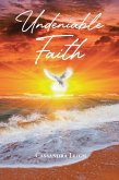 Undeniable Faith (eBook, ePUB) Undeniable Faith (eBook, ePUB)