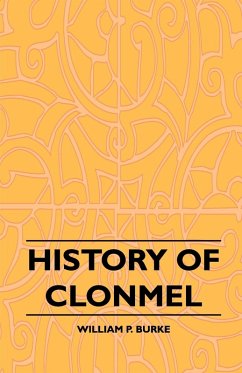 History of Clonmel (eBook, ePUB) - Burke, William P.