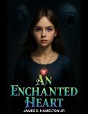 An Enchanted Heart (eBook, ePUB)