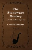 The Stoneware Monkey (A Dr Thorndyke Mystery) (eBook, ePUB)