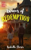 Waves of Redemption (eBook, ePUB)