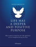 Life has a deeper and positive purpose (eBook, ePUB)