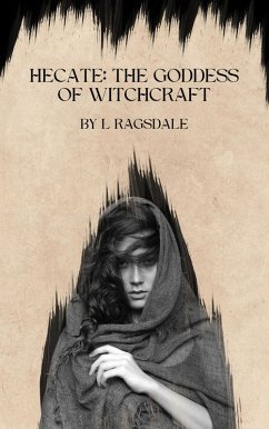Cover Hecate: The Goddess of Witchcraft (eBook, ePUB)