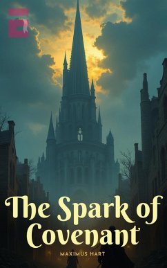 Cover The Spark of Covenant (eBook, ePUB)
