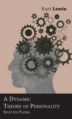 A Dynamic Theory of Personality - Selected Papers (eBook, ePUB) - Lewin, Kurt