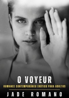 O Voyeur (eBook, ePUB) - Romano, Jade