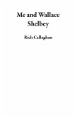 Me and Wallace Shelbey (eBook, ePUB)