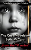 The Case Madeleine Beth McCann (eBook, ePUB)