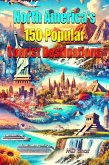 North America's 150 Popular Tourist Destinations (eBook, ePUB)