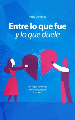 Entre lo que fue y lo que duele (No, #3) (eBook, ePUB) - Domenec, Pablo