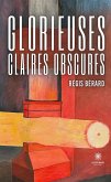 Glorieuses claires obscures (eBook, ePUB)