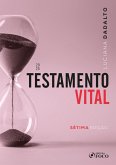 Testamento Vital - 7ª Ed - 2025 (eBook, ePUB) Testamento Vital - 7ª Ed - 2025 (eBook, ePUB)