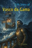 Life Story of Vasco da Gama (eBook, ePUB)