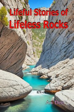 Lifeful Stories of Lifeless Rocks (eBook, ePUB) Cover Lifeful Stories of Lifeless Rocks (eBook, ePUB)