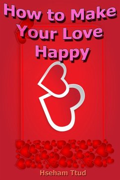 Cover How to Make Your Love Happy (eBook, ePUB)