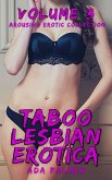 Taboo Lesbian Erotica - Volume 3 (eBook, ePUB) Taboo Lesbian Erotica - Volume 3 (eBook, ePUB)