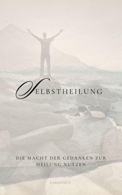 Selbstheilung (eBook, ePUB) - P., Fabienne