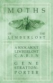 Moths of the Limberlost - A Book About Limberlost Cabin (eBook, ePUB)