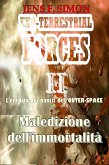 Maledizione dell'immortalità (EXO-TERRESTRIAL-FORCES 2) (eBook, ePUB)