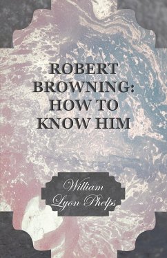Cover Robert Browning: How to Know Him (eBook, ePUB)