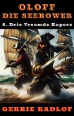 Drie Vreemde Kapers (eBook, ePUB) Drie Vreemde Kapers (eBook, ePUB)