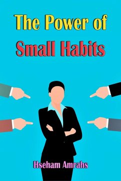 Cover The Power of Small Habits (eBook, ePUB)