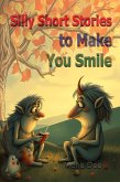 Silly Short Stories to Make You Smile (eBook, ePUB)