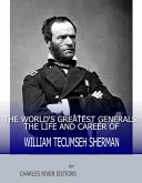 The World's Greatest Generals (eBook, ePUB) The World's Greatest Generals (eBook, ePUB)
