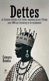 Dettes de l'Occident chrétien et de l'Orient musulman envers l'Afrique pour 1000 ans d'esclavage et de racialisation (eBook, ePUB) Dettes de l'Occident chrétien et de l'Orient musulman envers l'Afrique pour 1000 ans d'esclavage et de racialisation (eBook, ePUB)