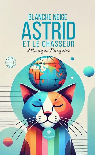 Blanche Neige, Astrid et le chasseur (eBook, ePUB)