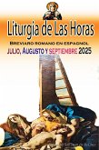 Liturgia de las Horas Breviario romano en español, en orden, todos los días de julio, agosto, septiembre de 2025 (eBook, ePUB) Liturgia de las Horas Breviario romano en español, en orden, todos los días de julio, agosto, septiembre de 2025 (eBook, ePUB)