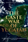 The Caste War of Yucatán (eBook, ePUB)