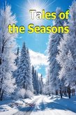 Tales of the Seasons (eBook, ePUB) Tales of the Seasons (eBook, ePUB)