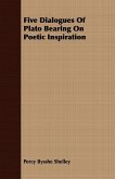 Five Dialogues Of Plato Bearing On Poetic Inspiration (eBook, ePUB)
