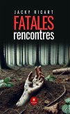Fatales rencontres (eBook, ePUB)
