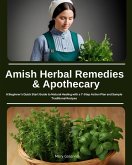 Amish Herbal Remedies & Apothecary (eBook, ePUB) Amish Herbal Remedies & Apothecary (eBook, ePUB)