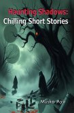 Haunting Shadows (eBook, ePUB) Haunting Shadows (eBook, ePUB)