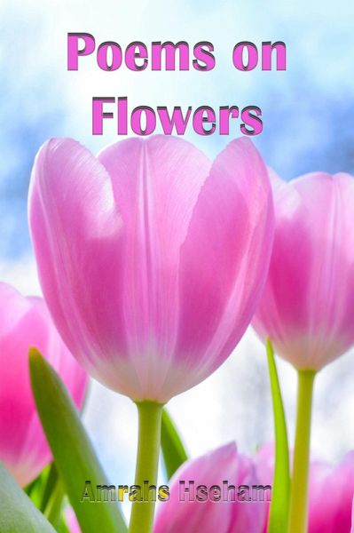 Poems on Flowers (eBook, ePUB)