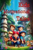Kids Motivational Tales (eBook, ePUB)