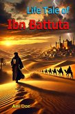 Life Tale of Ibn Battuta (eBook, ePUB) Life Tale of Ibn Battuta (eBook, ePUB)