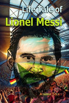 Cover Life Tale of Lionel Messi (eBook, ePUB)